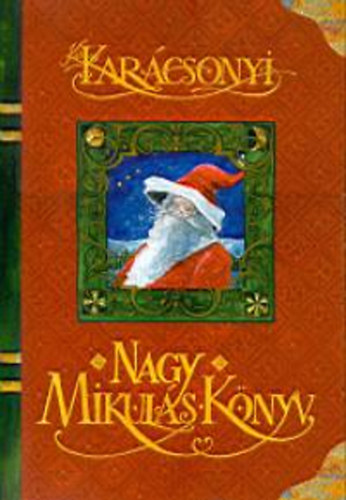Wiber Orsolya - Kiskarcsonyi nagy Mikulsknyv