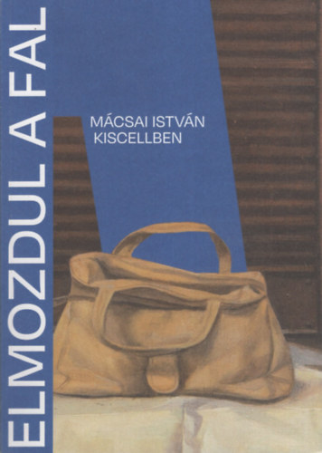 Mer�nyi �gnes - Elmozdul a fal - M�csai Istv�n Kiscellben