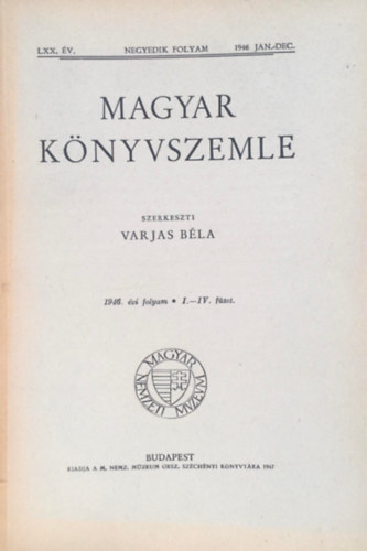 Varjas Bla - Magyar knyvszemle - 1946. vi folyam I-IV. fzet