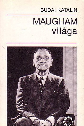 Ruttkay Klmn  Budai Katalin (lektor) - Maugham vilga - Egy rva gyerek Franciaorszgbl, Anatmialecke: "A normlis az, ami rendellenes" (rk vilga)