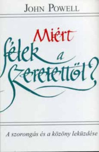 powell john - mi�rt f�lek a szeretett�l?