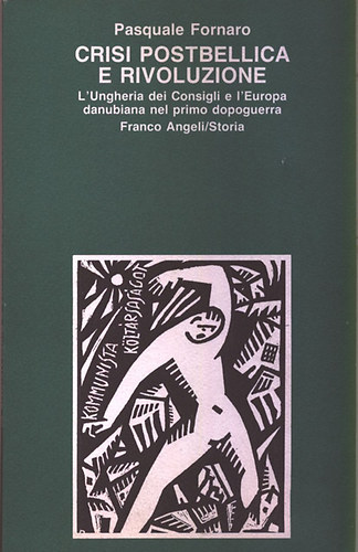 Pasquale Fornaro - Crisi Postbellica e Rivoluzione (Dediklt)