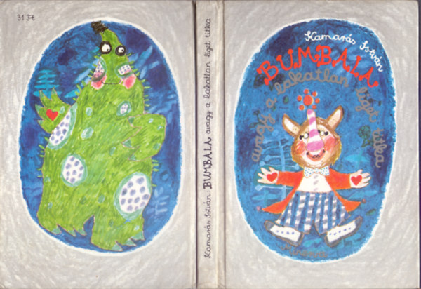 Kamarás István - Bumbala, avagy a lakatlan liget titka (Meseregény - Kalmár István rajzaival)