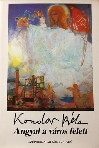 Kondor B�la - Angyal a v�ros felett