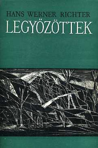 Hans Werner Richter - Legyőzöttek