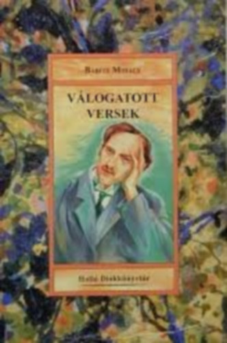 Babits Mih�ly - Babits Mih�ly v�logatott versek