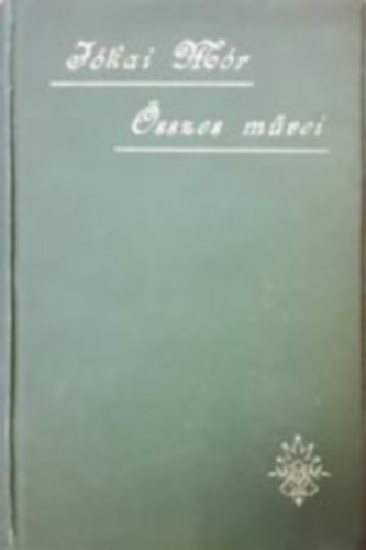 Jkai Mr - Mg egy csokrot (Nemzeti dszkiads 69.)