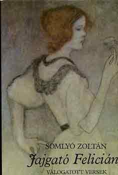 Somlyó Zoltán - Jajgató Felicián