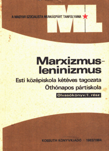 Csndes Zoltn - Marxizmus- leninizmus (Esti kzpiskola ktves tagozata thnapos prtiskola /I. rsz)