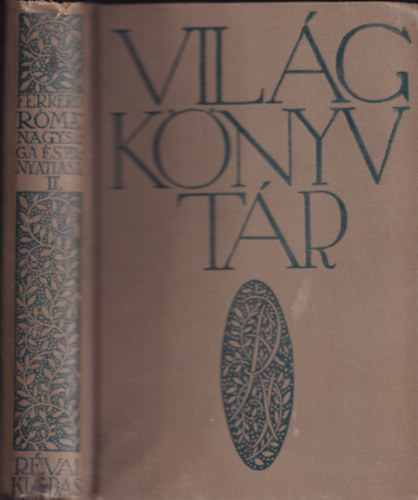 Lendvai Istv�n  Ferrero (ford) - R�ma nagys�ga �s hanyatl�sa II.(Vil�gk�nyvt�r)