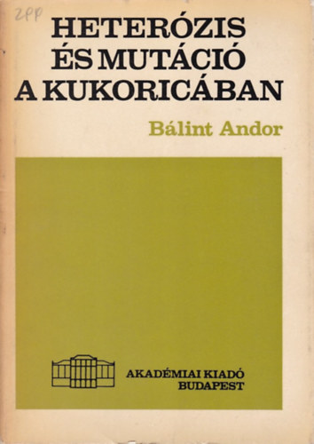 Blint Andor - Heterzis s mutci a kukoricban