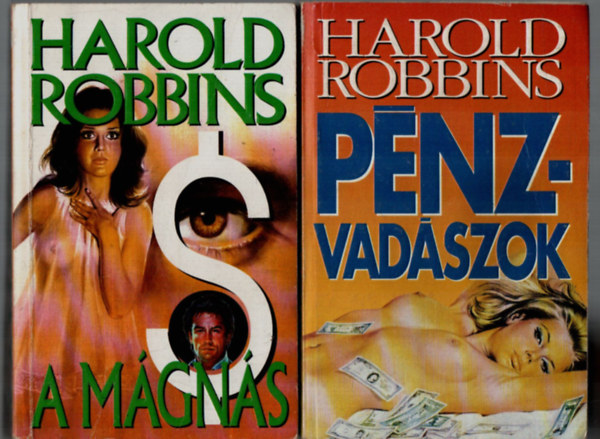 Harold Robbins - 2 db Harold Robbins egytt: A mgns, Pnzvadszok.