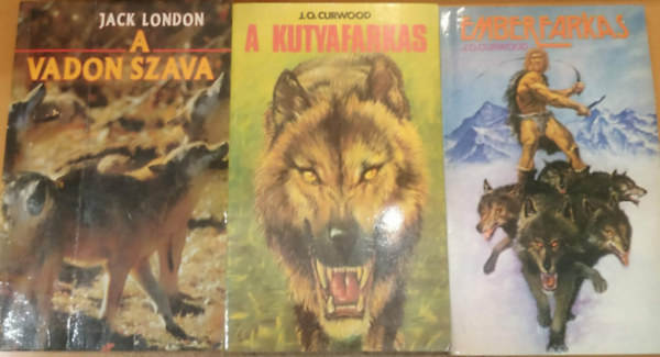 J. O. Curwood Jack London - 3 db A vadon szava + A kutyafarkas + Emberfarkas