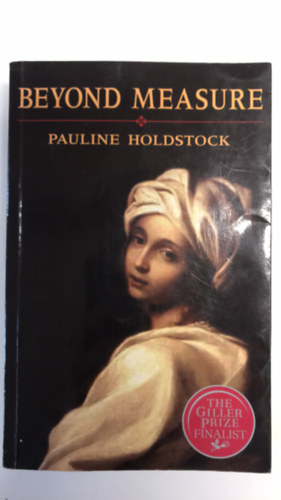 Pauline Holdstock - Beyond measure