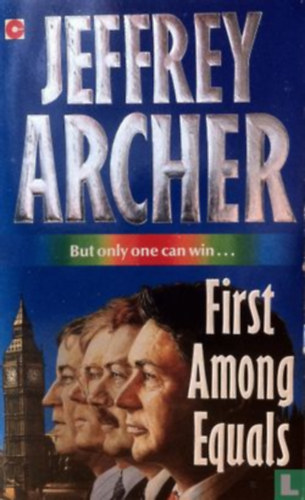 Graf.: Charles Griffin Jeffrey Archer - First Among Equals - But only one can win...