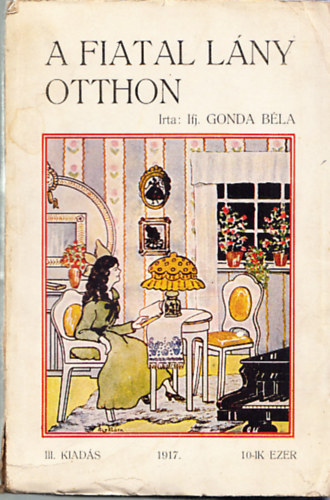 ifj. Gonda B�la - A fiatal l�ny otthon