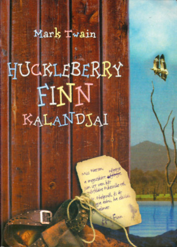 Mark Twain - Huckleberry Finn kalandjai