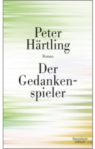 Peter H�rtling - Der Gedankenspieler