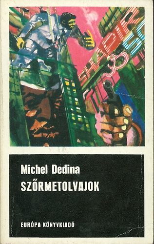 Michel Dedina - Sz�rmetolvajok