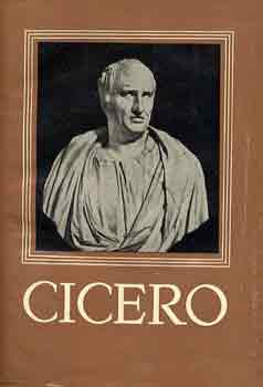 Marcus Tullius Cicero - Cicero válogatott művei