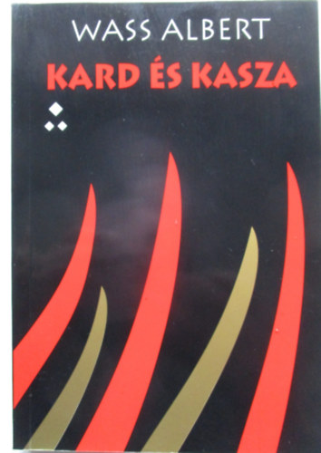 Wass Albert - Kard �s kasza III. r�sz