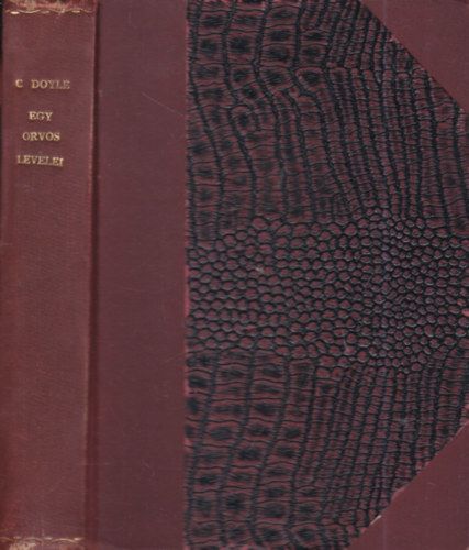 Arthur Conan Doyle - Egy orvos levelei (I. magyarnyelv� kiad�s)