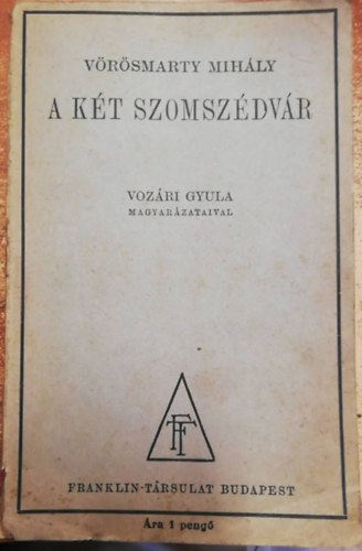 Libri Antikvár Könyv: A két szomszédvár (Vörösmarty Mihály) - 1922, 1340Ft