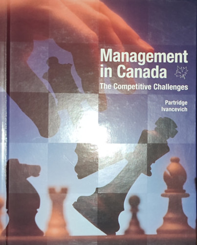 Partridge Ivancevich - Partridge Ivancevich - Management in Canada-The Competitive Challenges