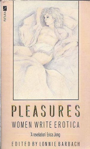 Lonnie Barbach - Pleasures women write erotica
