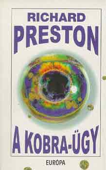 Richard Preston - A Kobra-gy