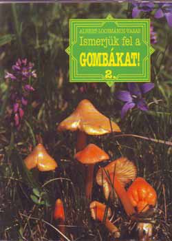 Vasas Gizella, Locsmndi Csaba Albert Lszl - Ismerjk fel a gombkat! 2.