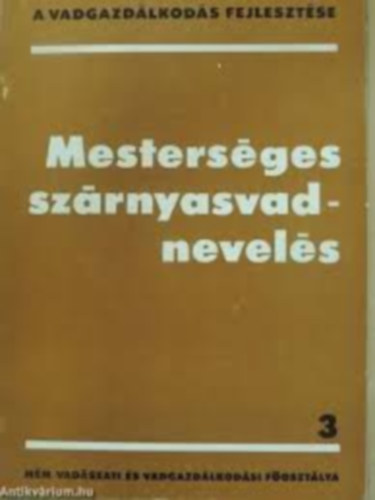 Mesters�ges sz�rnyasvadnevel�s