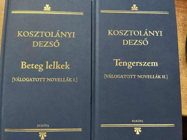 Kosztol�nyi Dezs� - Beteg lelkek + Tengerszem V�logatott novell�k I-II.