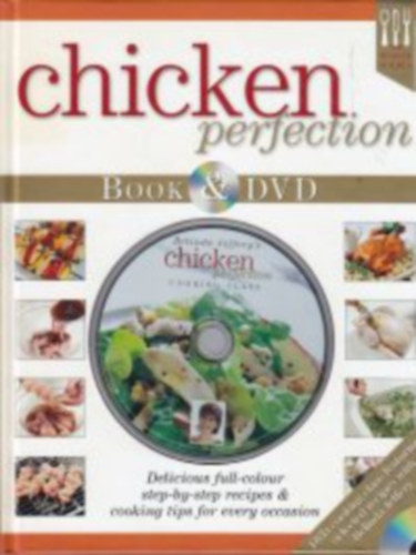 Ellen Argyriou, Lara Morcombe, Sam Grimmer Belinda Jeffery - Chicken Perfection - Book & DVD