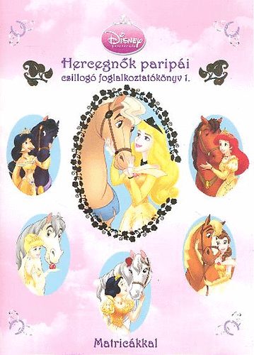 Hercegnk paripi - Csillog foglalkoztatknyv matrickkal
