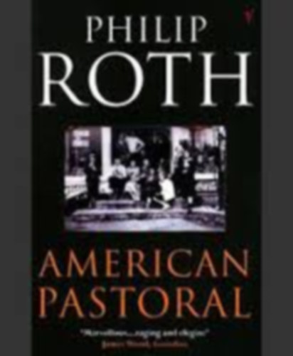 Philip Roth - American Pastoral