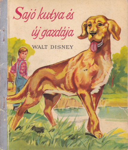 Saj� kutya �s �j gazd�ja.