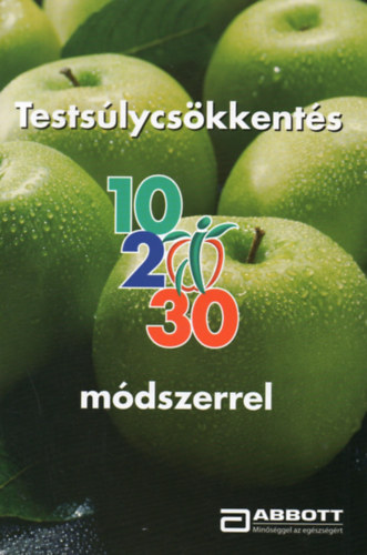 Testsúlycsökkentés 10- 20- 30 módszerrel