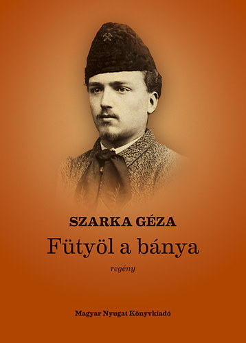 F�ty�l a b�nya - Reg�ny