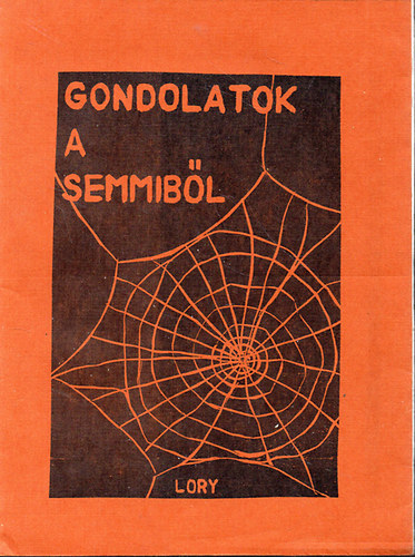 Lory  (Fukk L�r�nt) - Gondolatok a semmib�l...