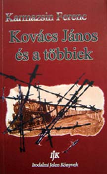 Karmazsin Ferenc - Kovács János és a többiek