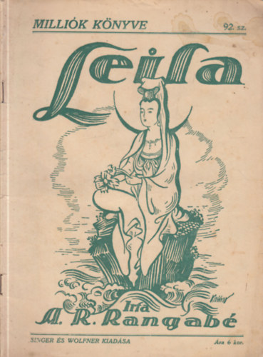 Csillay Kálmán ford. Rangabé Sándor Rizosz - Leila- Milliók könyve 92. szám