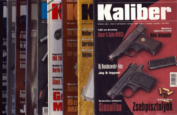 Kalm�r Zolt�n  (f�szerk.) - Kaliber 2004/1., 3., 5., 6., 7., 8., 10., 11., 12. sz�mok (9 db)