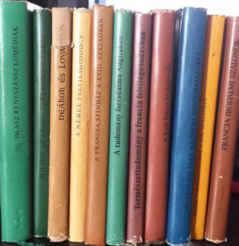 Európai reneszánsz sorozat (11 darab) Olasz reneszánsz komédiák, Milton az Angol forradalom tükre, Deákok és lovagok, A Német felvilágosodás, A Francia színház a XVIII. században, A tudomány forradalma Angliában...