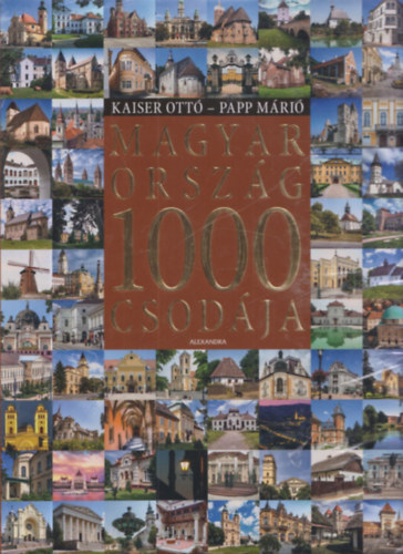 Kaiser Ott; Papp Mri - Magyarorszg 1000 csodja