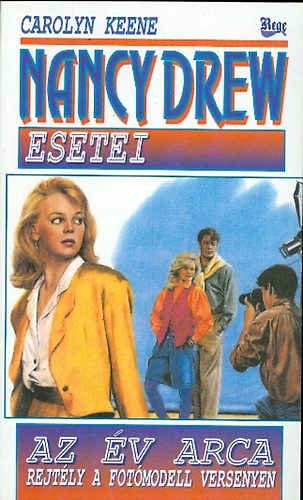 Carolyn Keene - Nancy Drew esetei : Az �v arca (Rejt�ly a fot�modell versenyen)