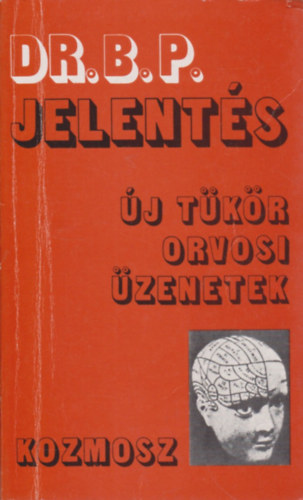 Dr. B.P. - Jelent�s (�j T�k�r Orvosi �zenetek)