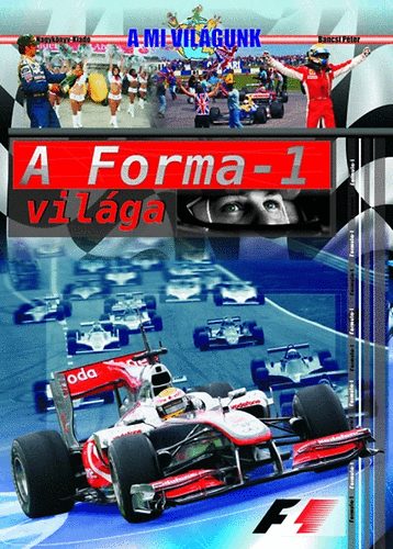 Bancsi P�ter - A Forma-1 vil�ga