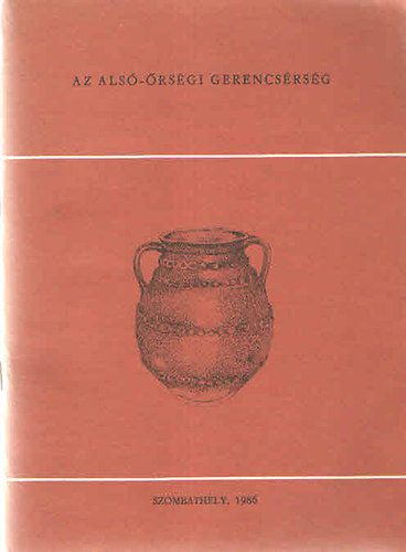 �rs�gi Bar�ti K�r - Az als�-�rs�gi Gerencs�rs�g