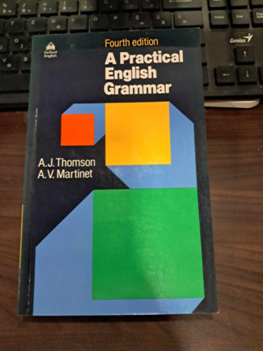 A.J. Thomson; A.V. Martinet - A Practical English Grammer